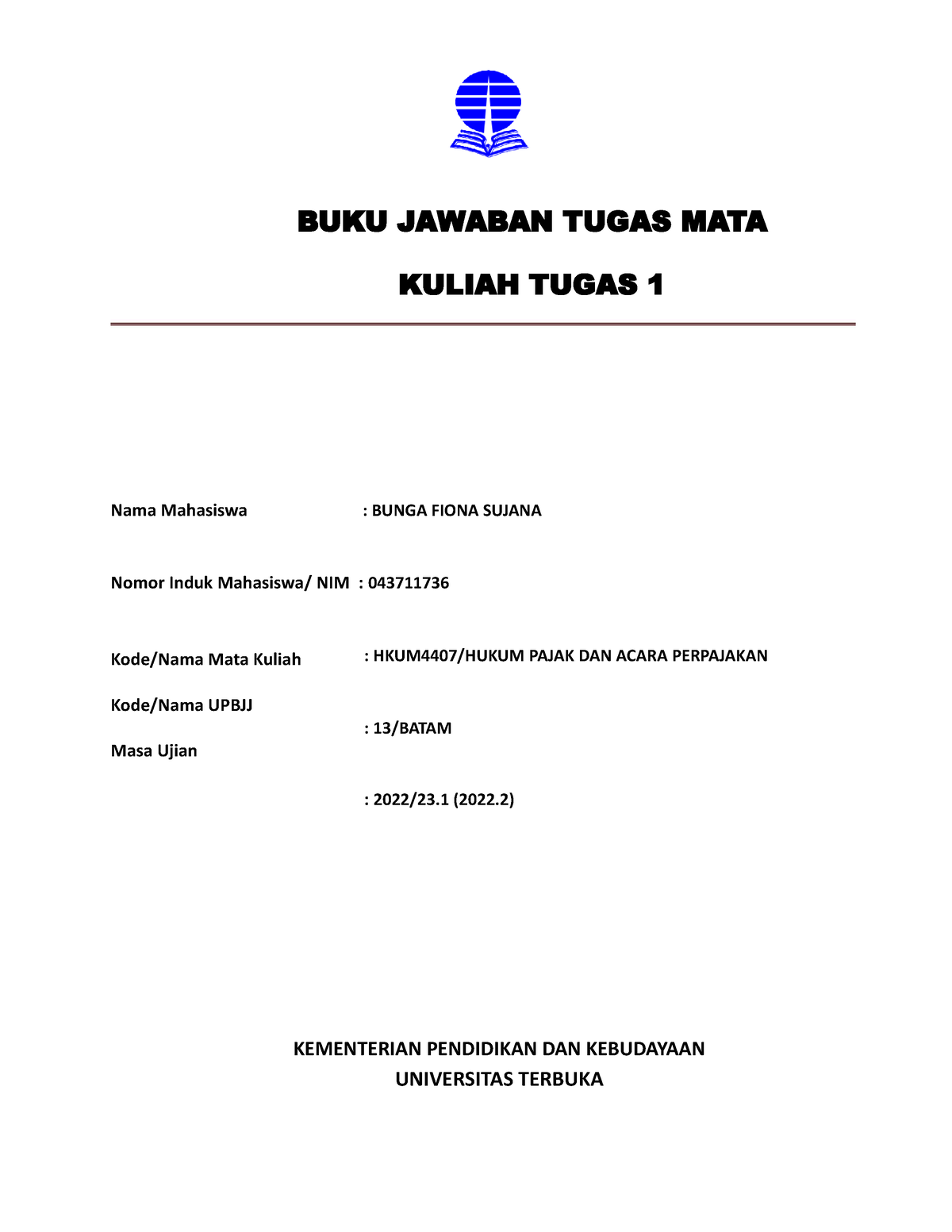 043711736 HKUM4407 Tmk1 - BUKU JAWABAN TUGAS MATA KULIAH TUGAS 1 Nama ...