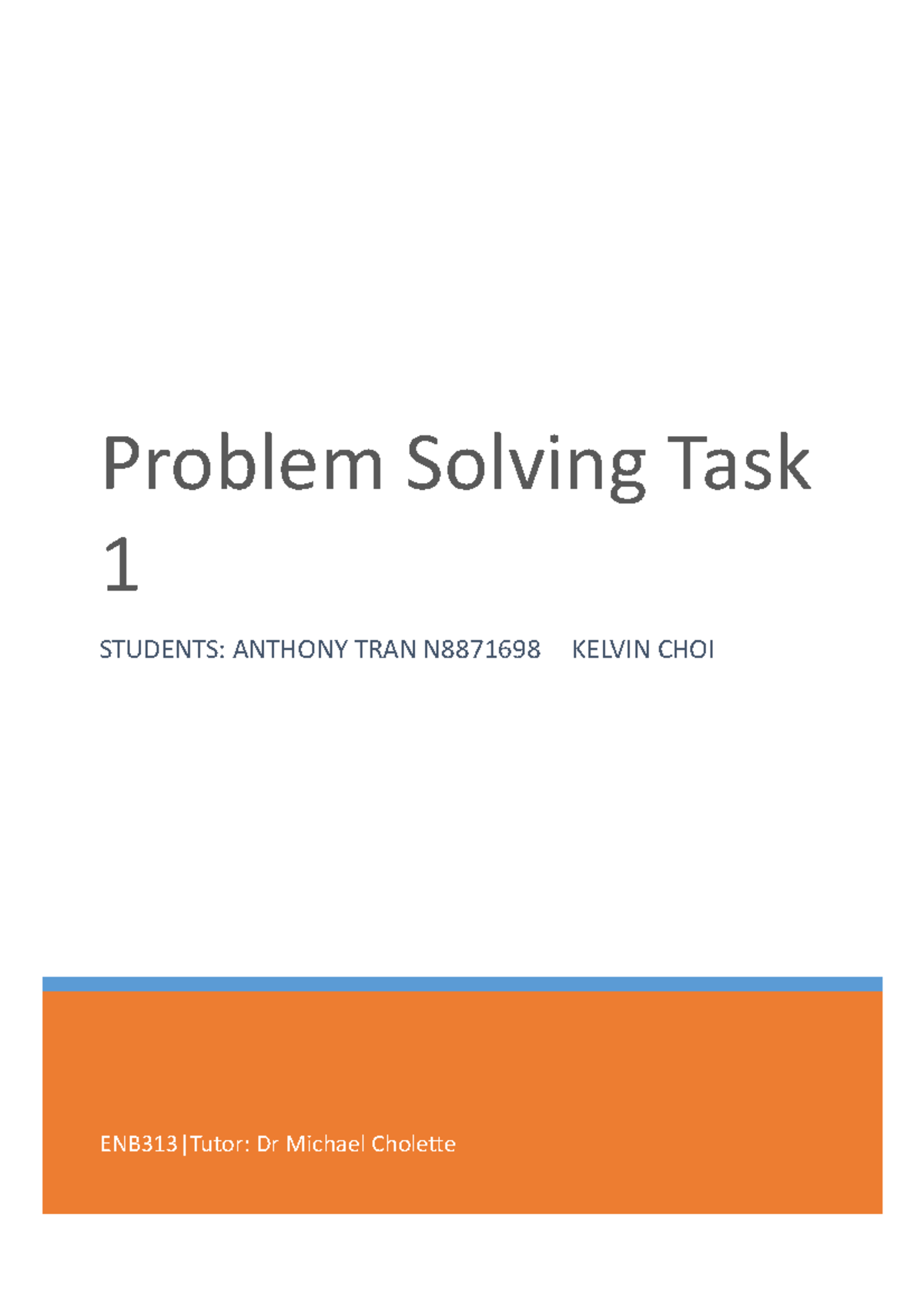 PST-1- Anthony FBD edit - Problem Solving Task 1 STUDENTS: ANTHONY TRAN ...