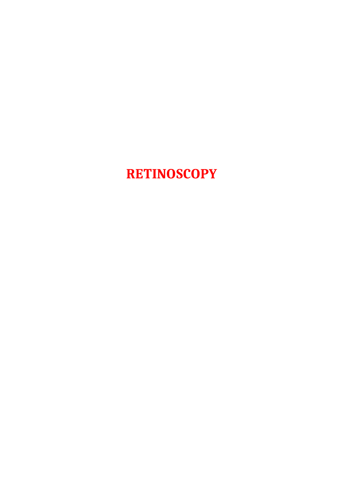 Retinoscopy Copy Copy - Lecture Notes - RETINOSCOPY Retinoscopy ...