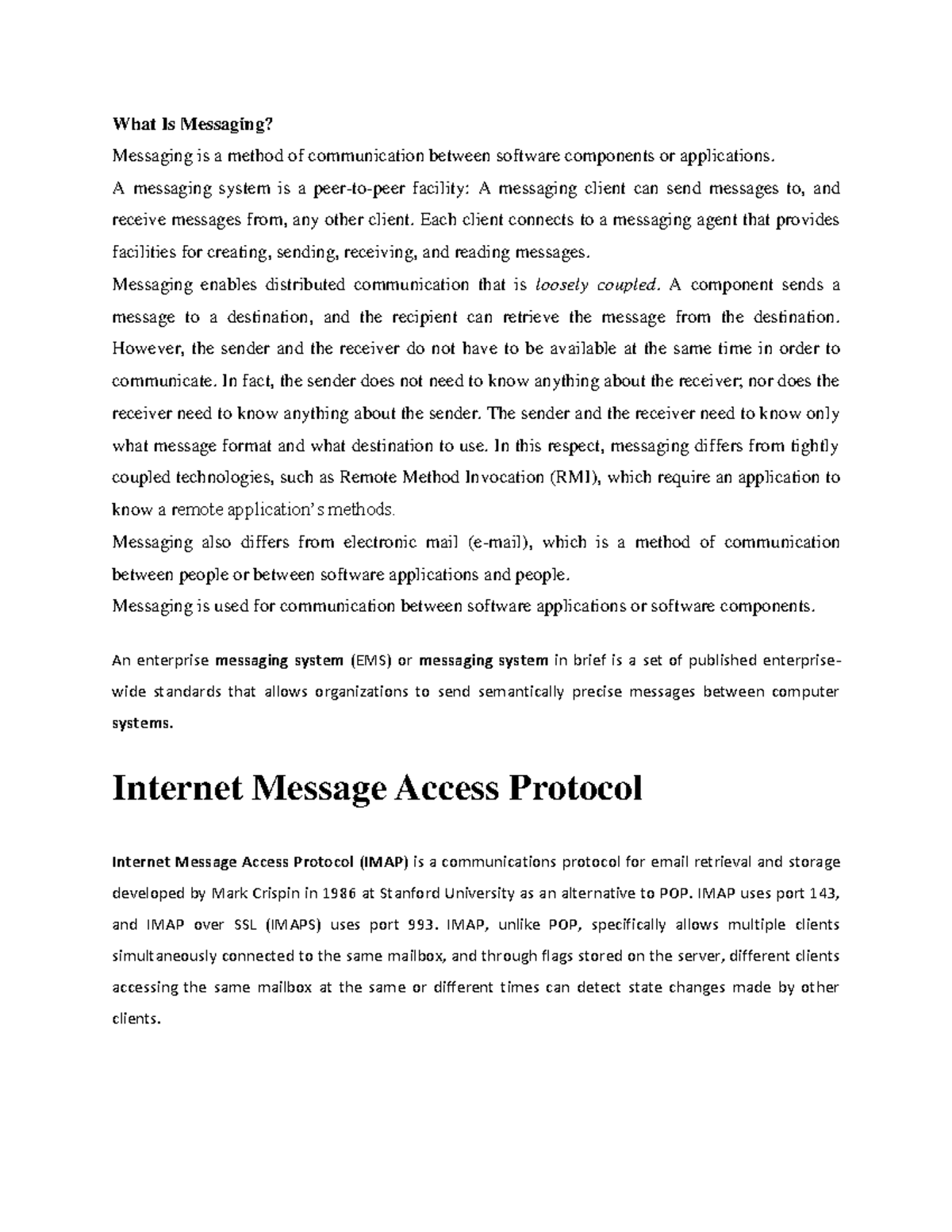 Message Access Protocol What Is Messaging? Messaging is a
