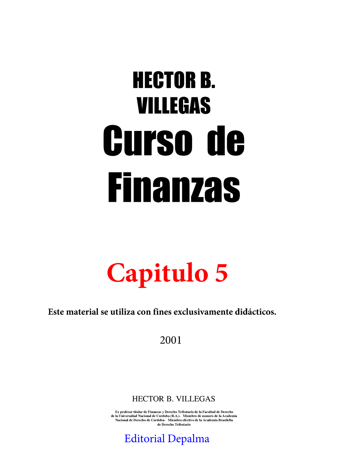 Capitulo 5 - Derecho - HECTOR B. VILLEGAS Curso De Finanzas HECTOR B ...