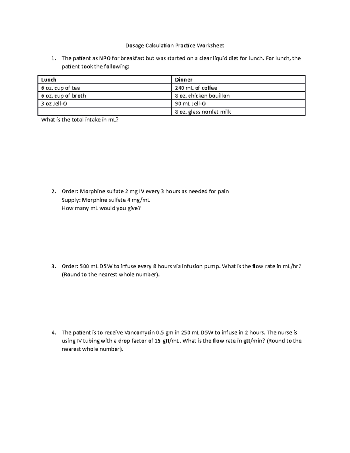 Dosage Calculation Practice Worksheet - For lunch, the patient took the  following: Lunch Dinner 6 - Studocu