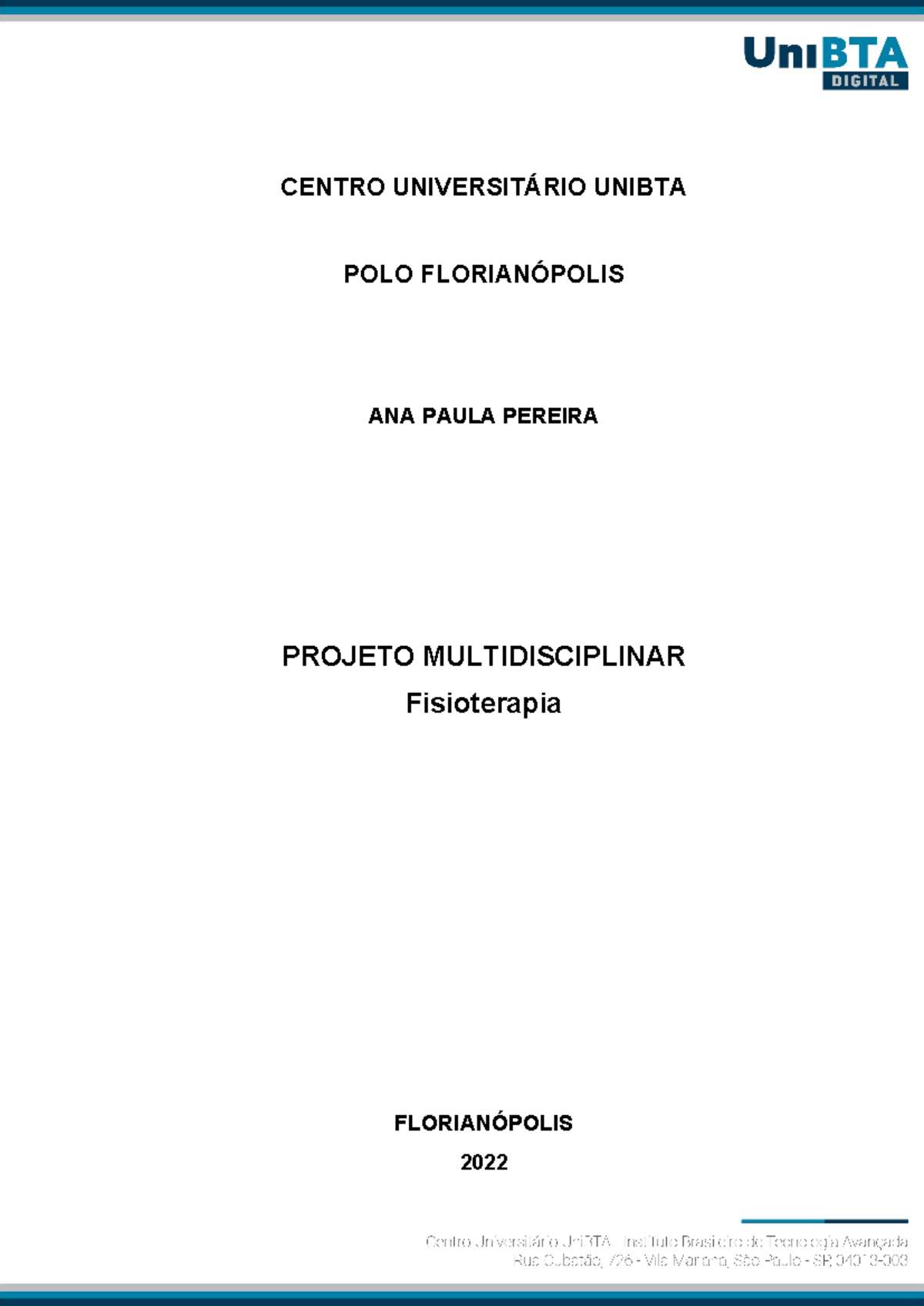 Projeto Multidisciplinar Final II - CENTRO UNIVERSITÁRIO UNIBTA POLO ...