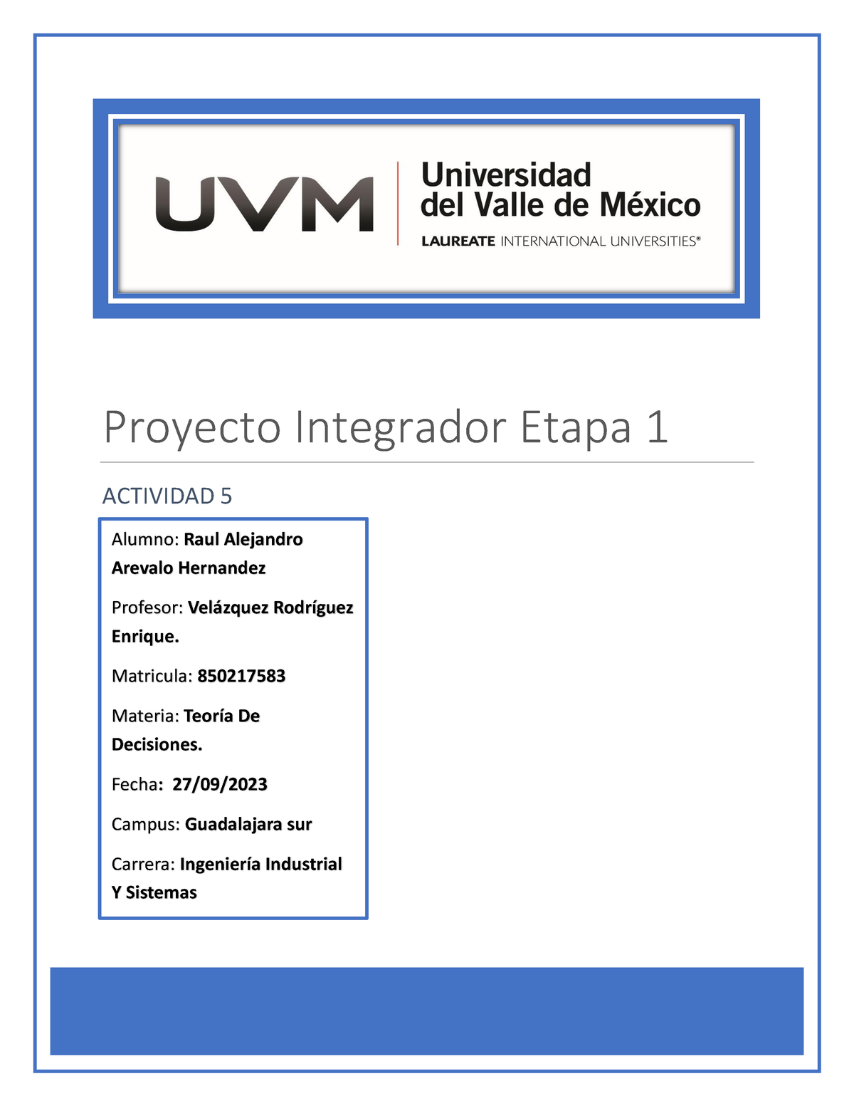 A5 RAAH - Proyecto Integrador Etapa 1 Teoría De Decisiones - Proyecto ...