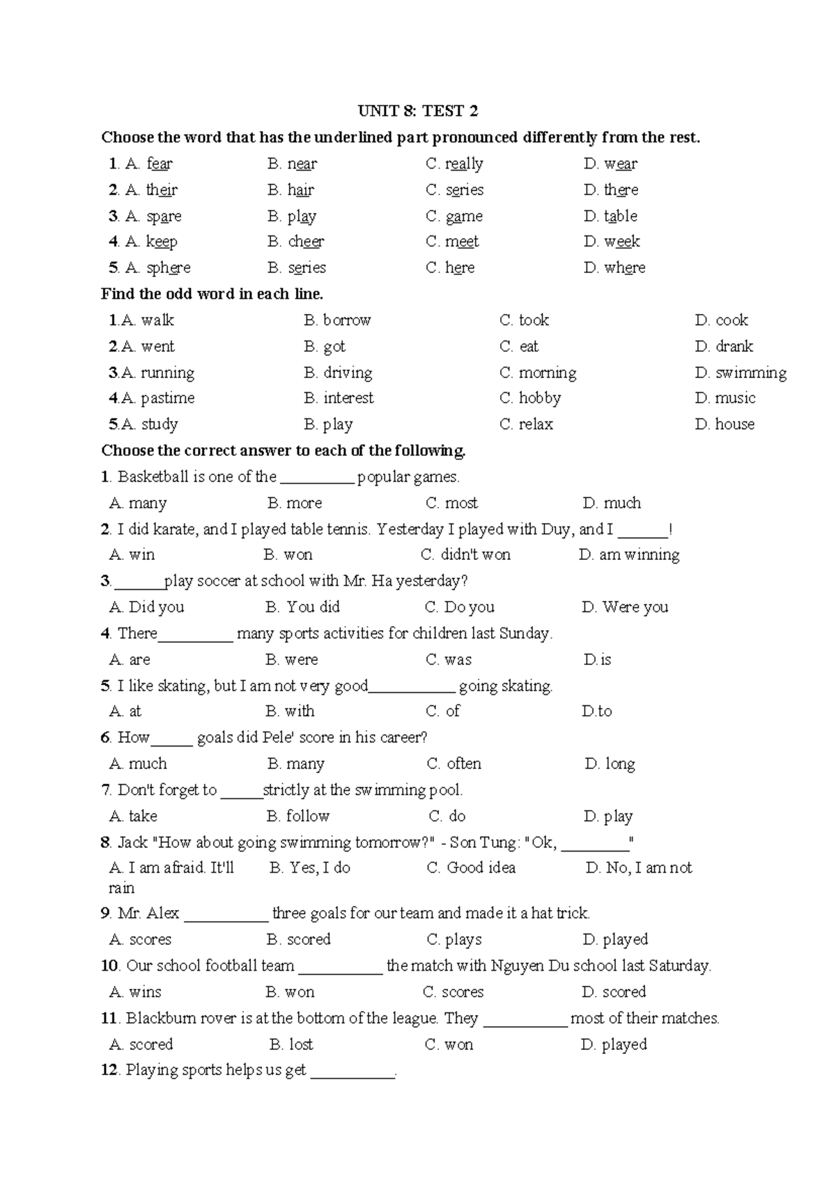 UNIT 8 TEST 2 UNIT 8 TEST 2 Choose the word that has the underlined part pronounced