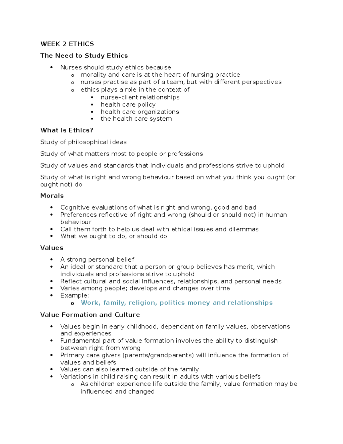 Week 2 Ethics Notes - WEEK 2 ETHICS The Need to Study Ethics Nurses ...