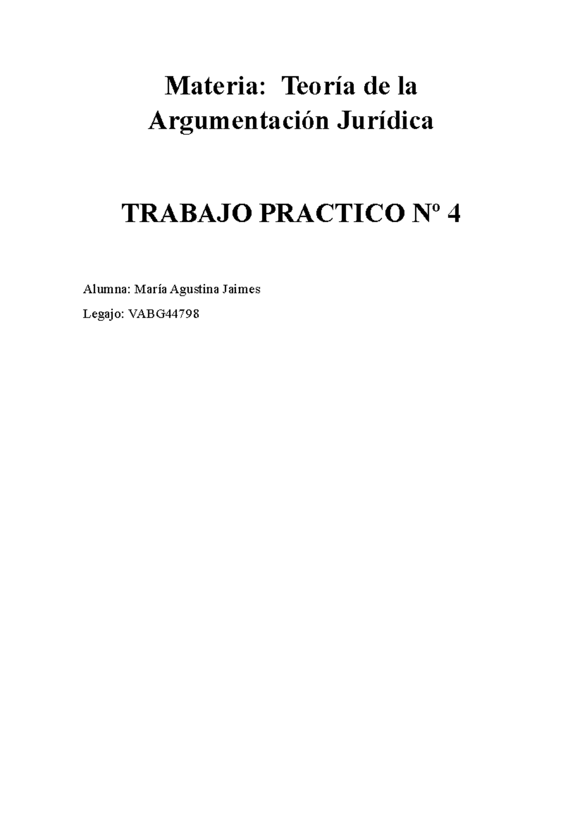 Taj Tp Nº 4 Muy Escueto Pero Llego Al Aprobado Materia Teoría De La Argumentación 6648