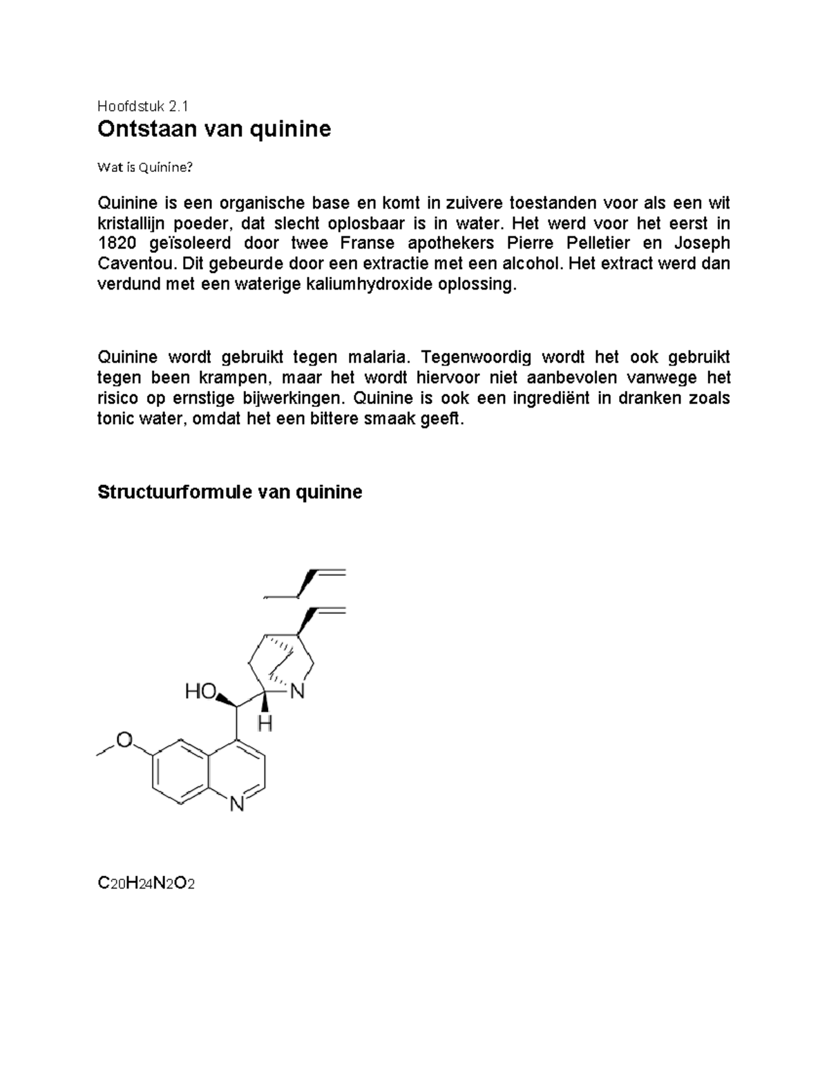 Scheikunde Quinine - Uitwerkje - Hoofdstuk 2. Ontstaan Van Quinine Wat ...