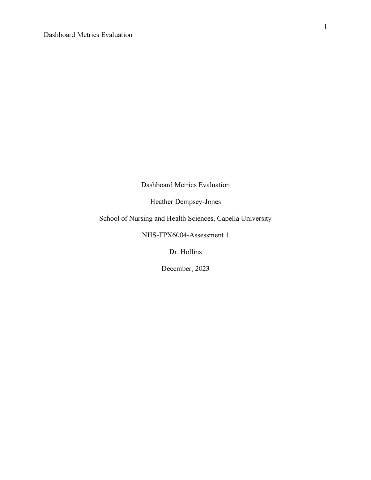 NHS-FPX6004 Heather Dempsey Jones Assessment 1 - Dashboard Metrics ...