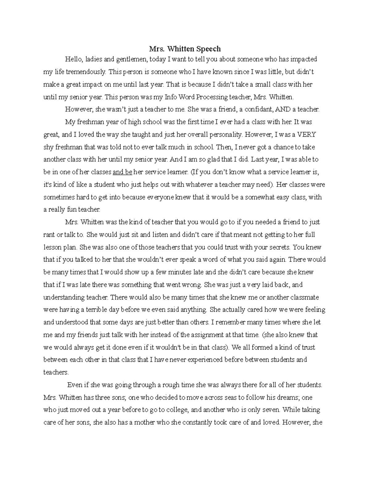 SpeechPresentation Presentation materials Mrs. Whitten Speech Hello, ladies and gentlemen