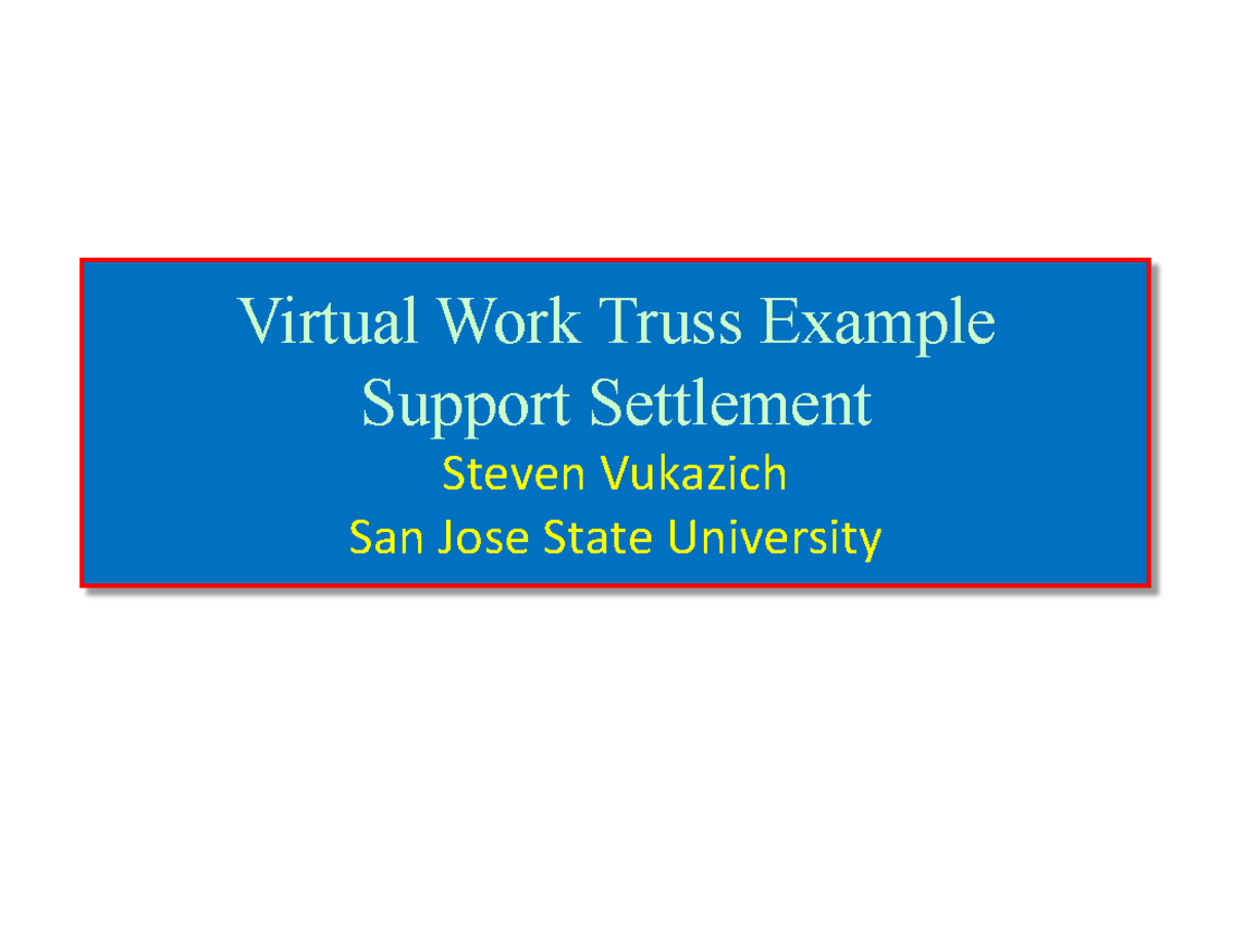 160.8.5A Virtual Work Truss Example Support Settlement - Virtual Work ...