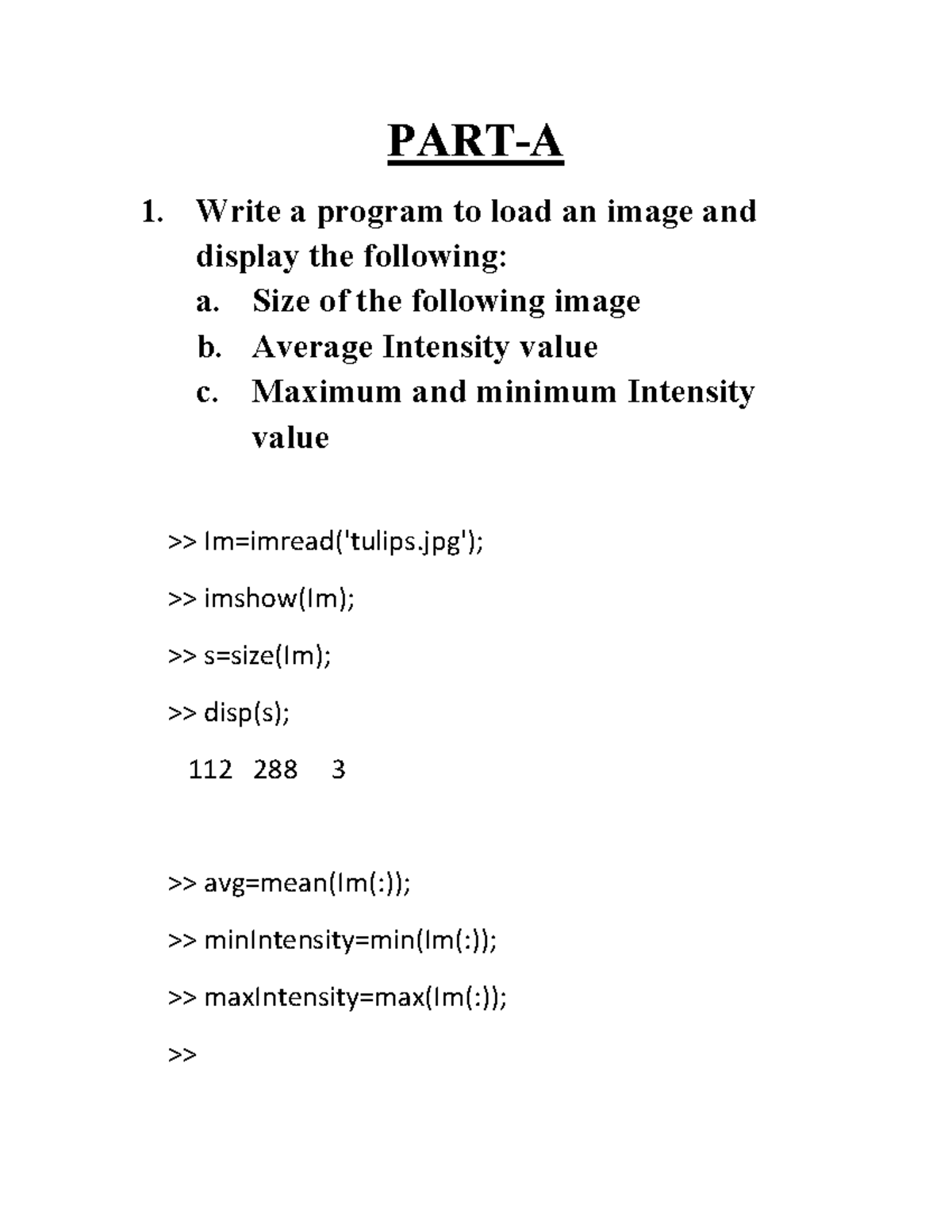 DIP Part A and Part B Programs - PART-A 1. Write a program to load an ...