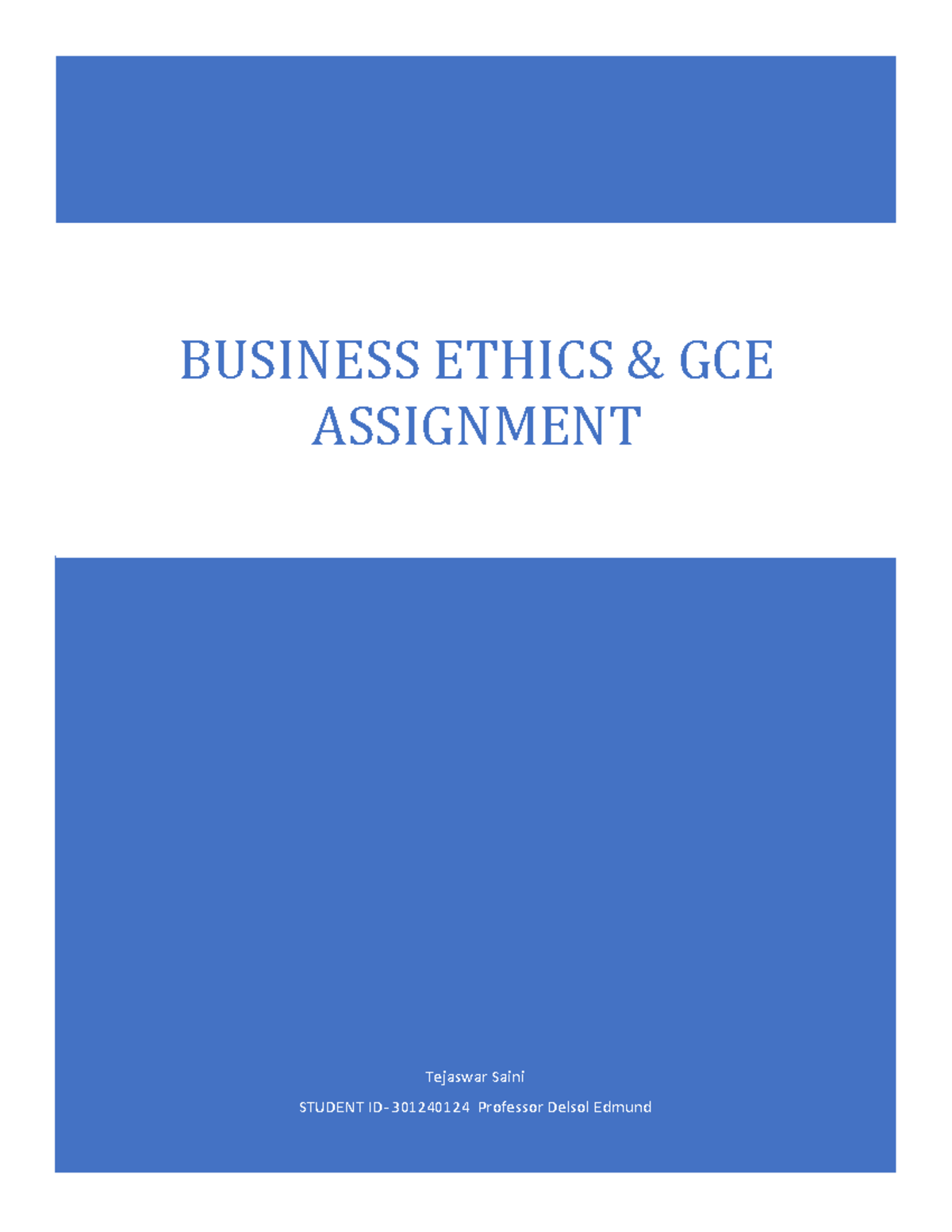 Business Ethics Assignment - Tejaswar Saini STUDENT ID- 301240124 ...