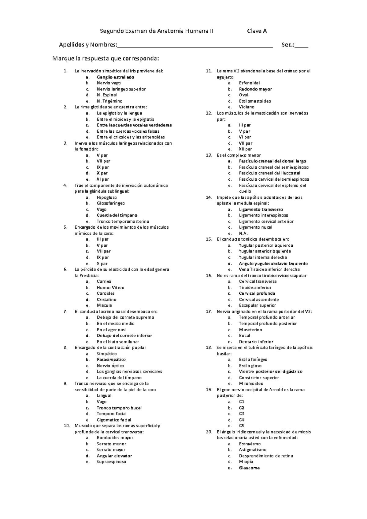 Segundo Examen De Anatomía Humana II - :____ Marque La Respuesta Que ...