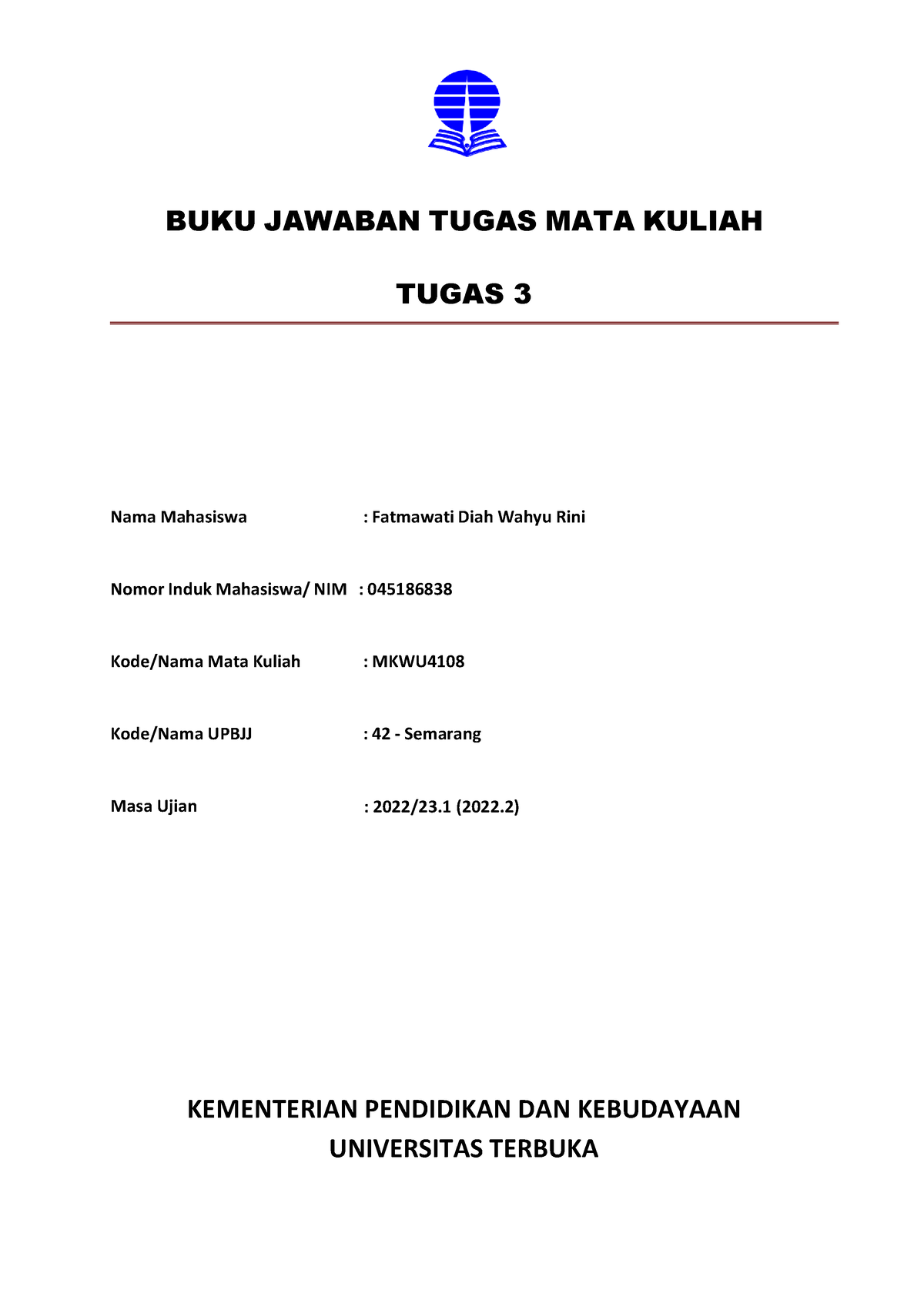 MKWU4108 Tugas 3 - BUKU JAWABAN TUGAS MATA KULIAH TUGAS 3 Nama ...