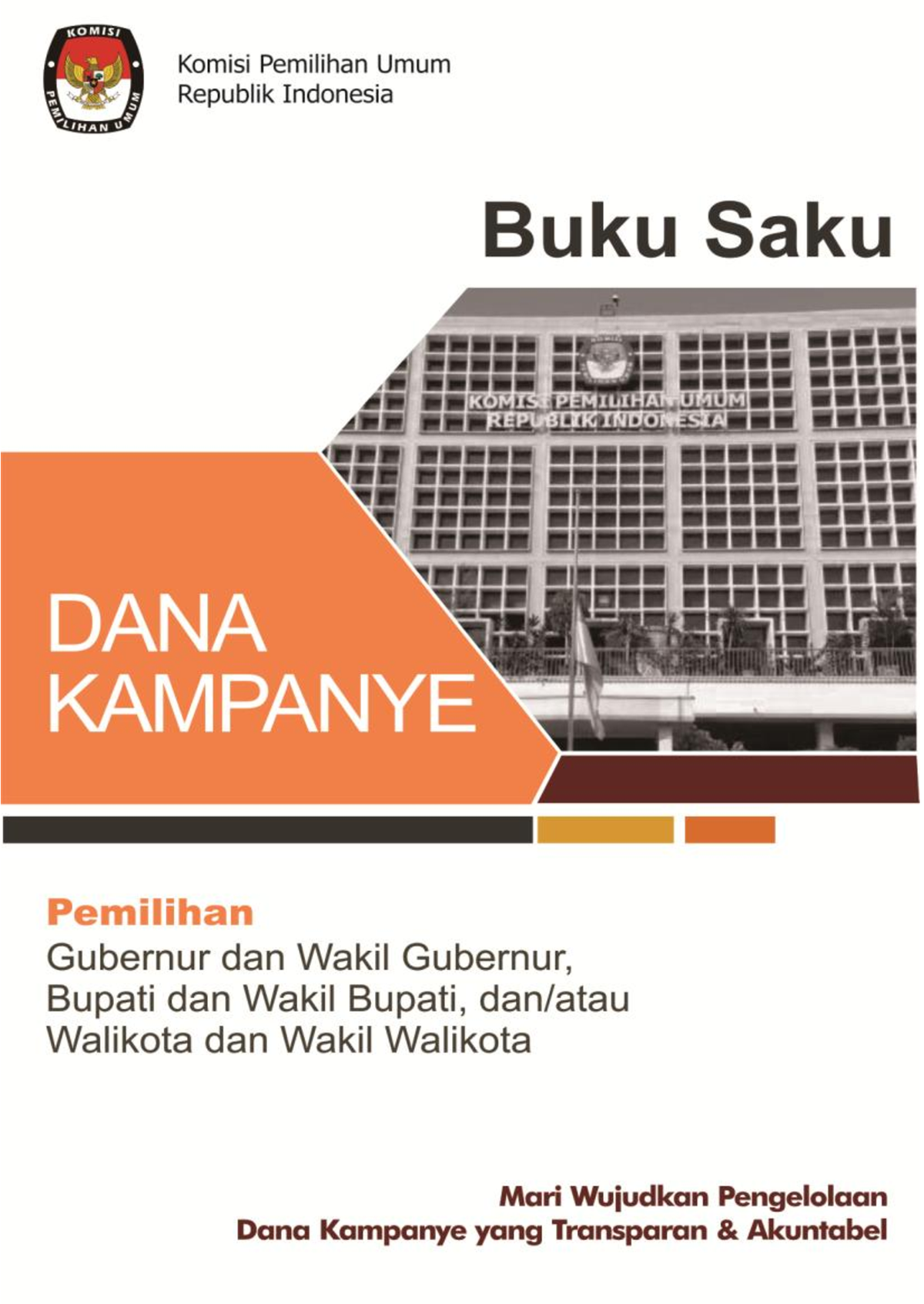 Modul Dana Kampanye - PENDAHULUAN A. Latar Belakang B. Tujuan C. Dasar ...