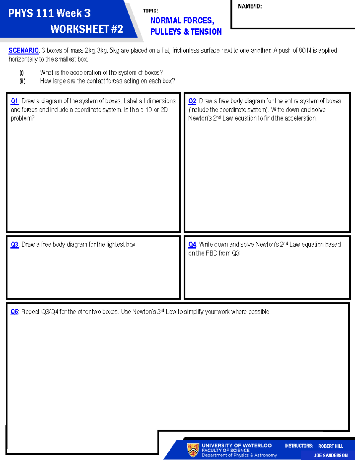 PHYS111 Week3Worksheet 02 NORMAL FORCES, PULLEYS & TENSION PHYS 111