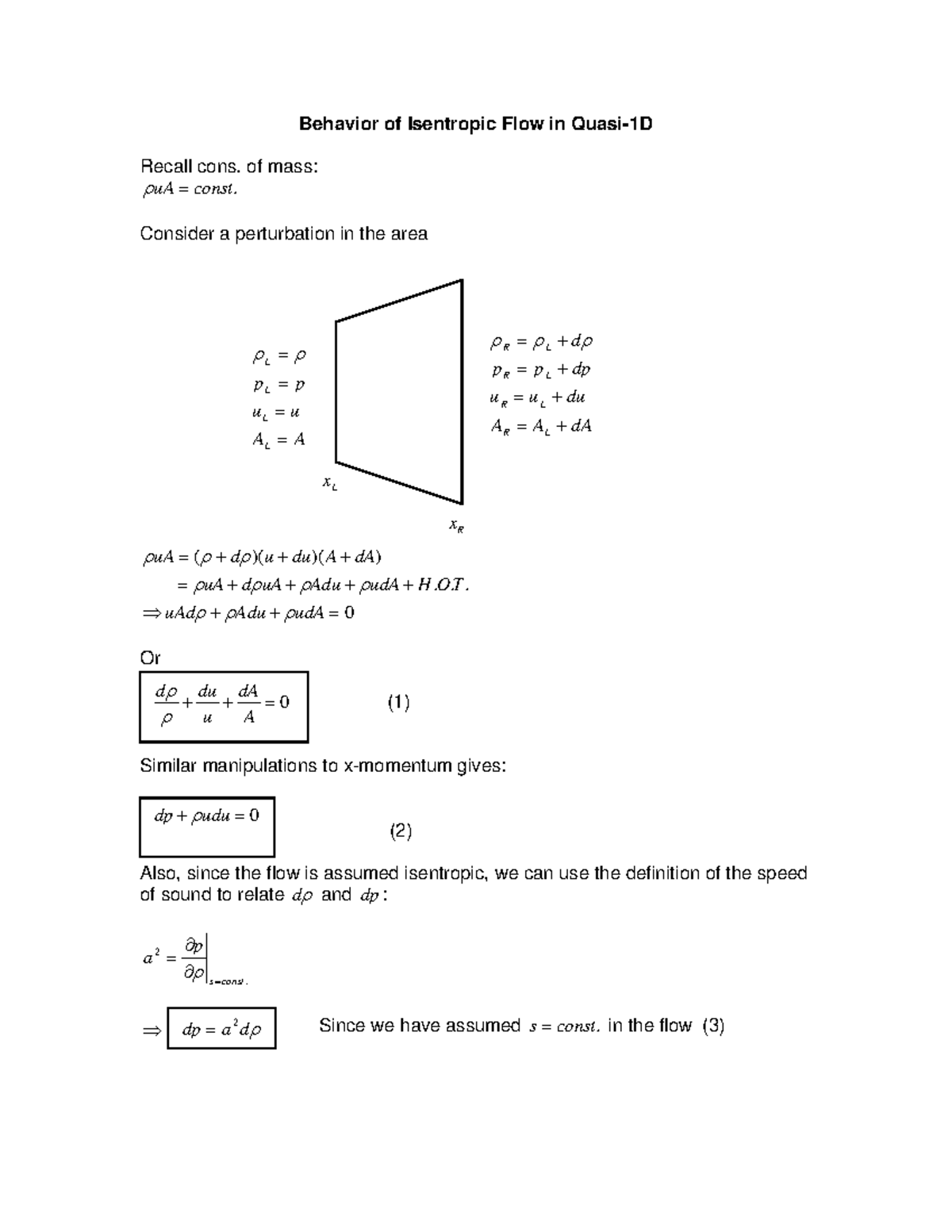 Behavior of Isentropic Flow in Quasi 1D - Recall cons. of mass: ρuA ...