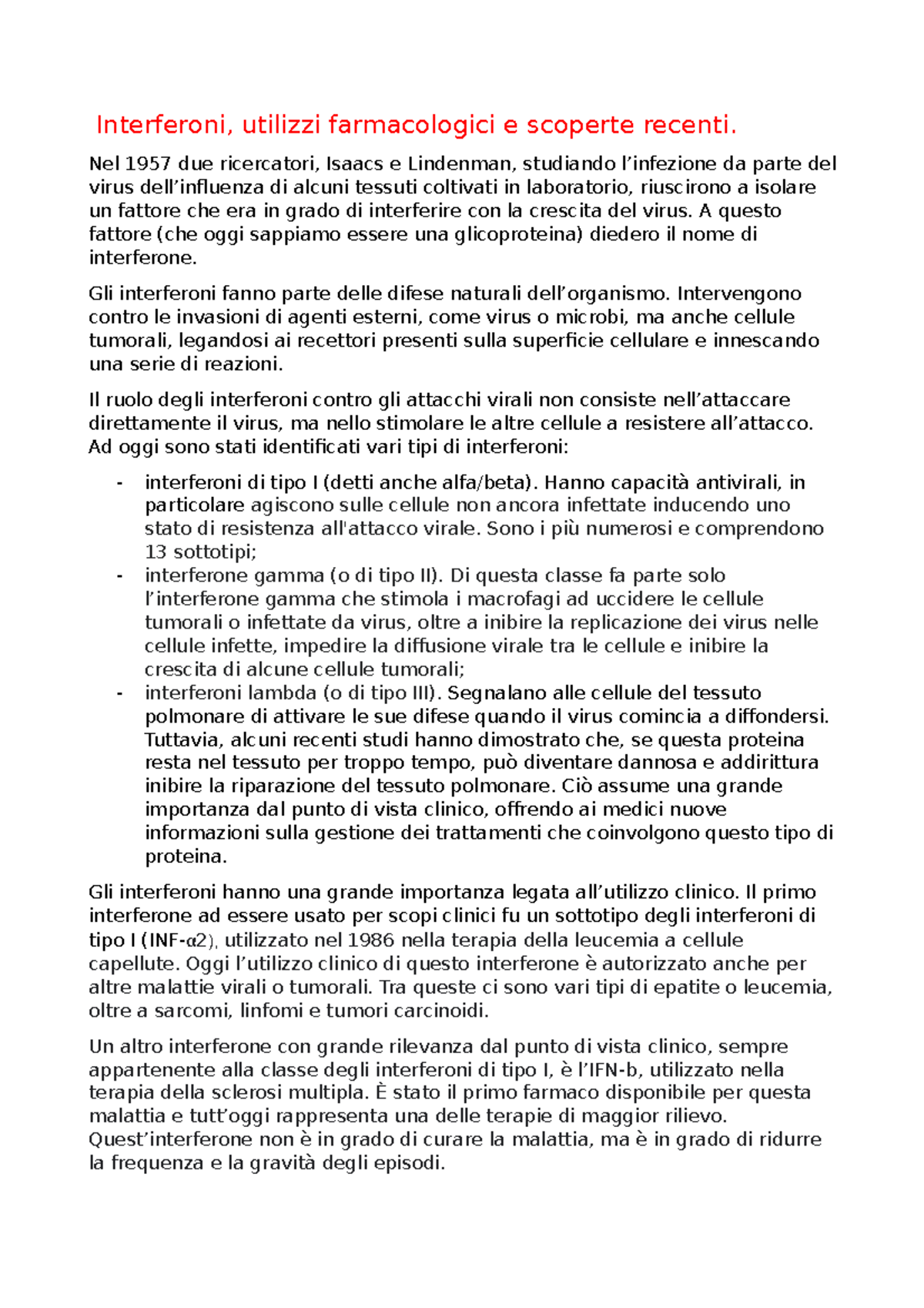 Interferoni - Nel 1957 due ricercatori, Isaacs e Lindenman, studiando l ...