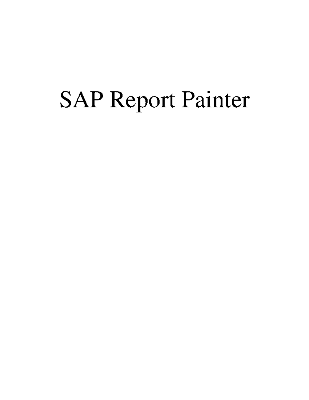 Report painter sap SAP Report Painter TABLE OF CONTENTS Studocu