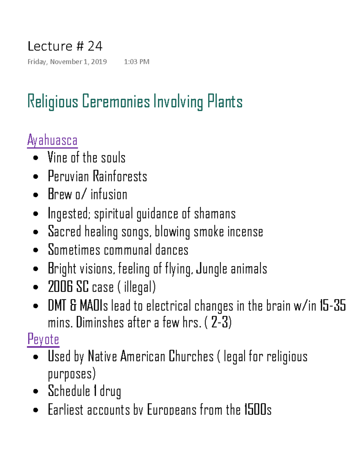 Plant Bio 103 Lecture 24 Religious Ceremonies Involving Plants Ayahuasca Vine of the souls