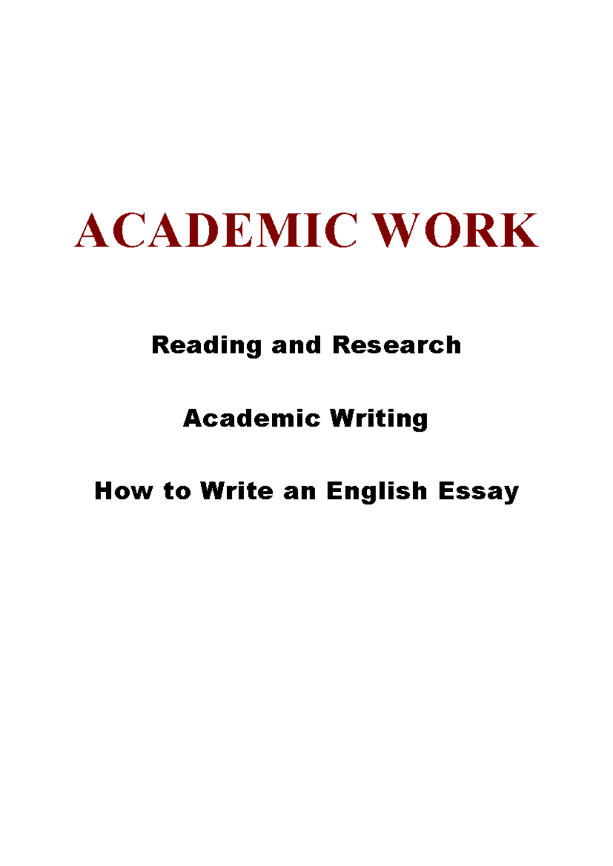 Academic Work - ACADEMIC WORK Reading and Research Academic Writing How ...