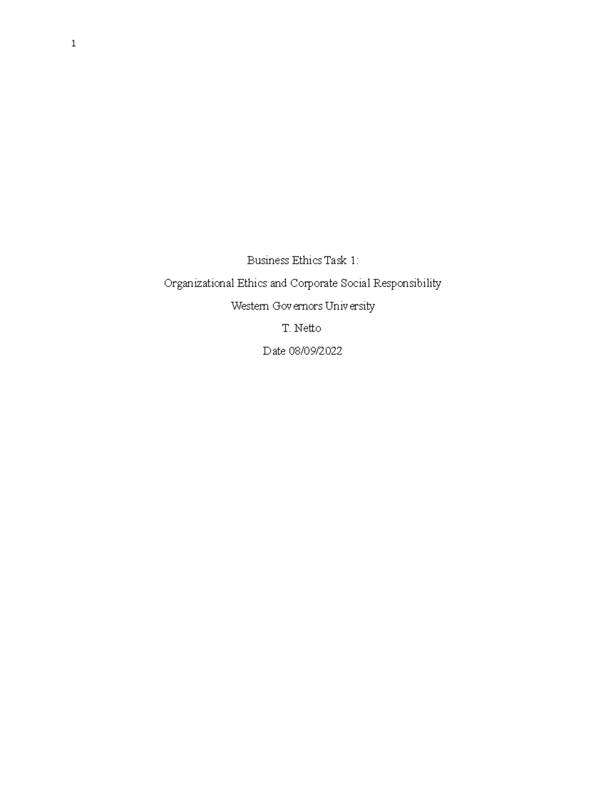 C717 Task 1- passed 2022 - Business Ethics Task 1: Organizational ...