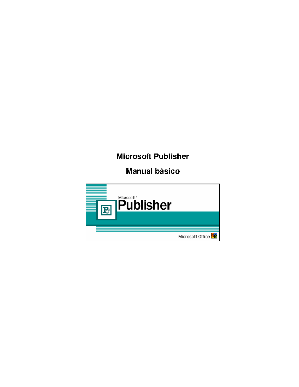 Manual Publisher - kkjk - Microsoft Publisher Manual básico Publisher ...