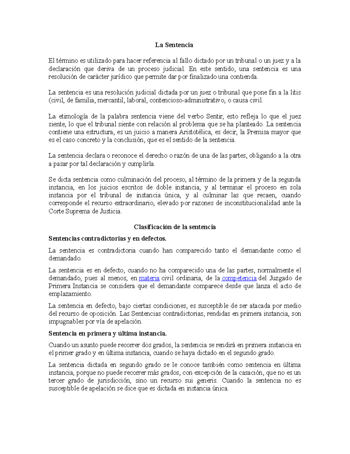 La Sentencia - Derecho - La Sentencia El término es utilizado para