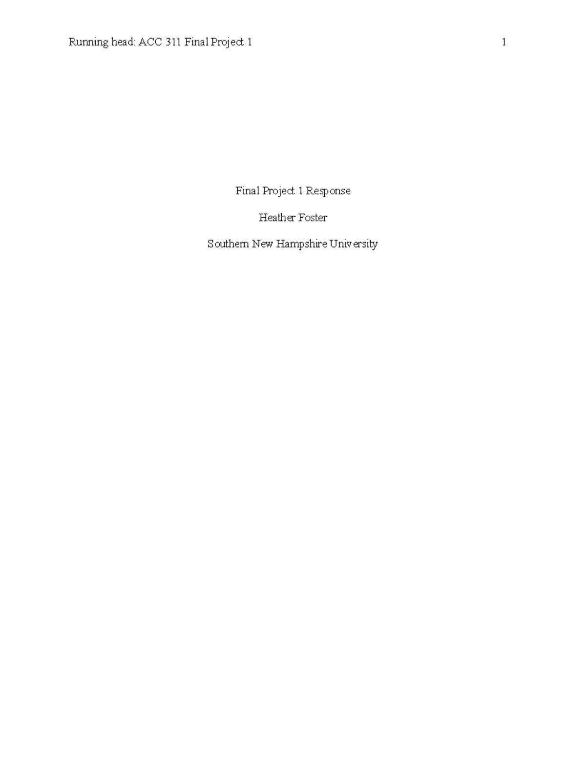 Final Project 1 Response - Running head: ACC 311 Final Project 1 1 ...