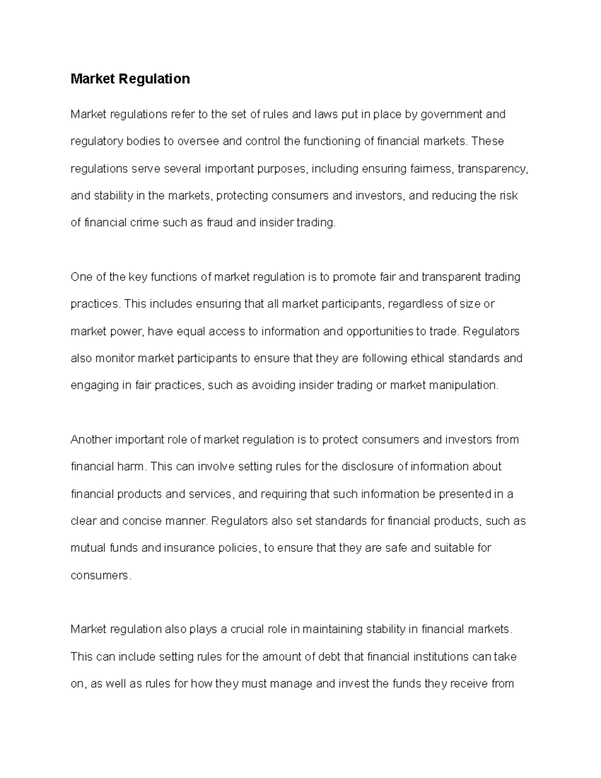 Market Regulation Market Regulation Market regulations refer to the