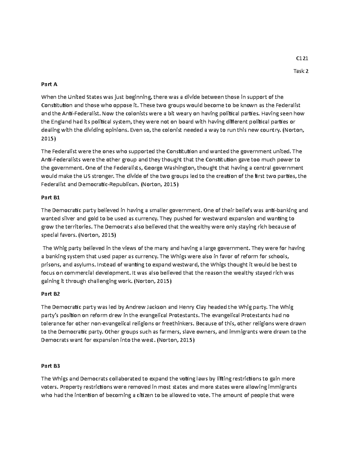 Task 2 - Task 2 - C Task 2 Part A When the United States was just ...