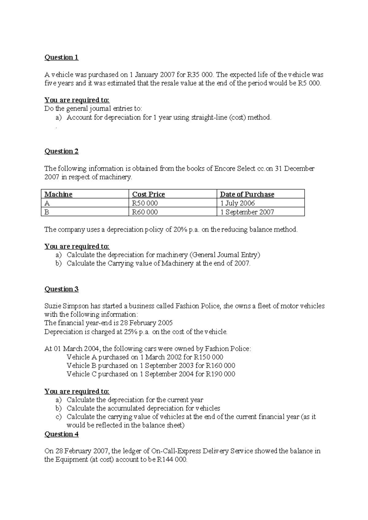 Depreciation+exercise 2 1 - Question 1 A vehicle was purchased on 1 ...