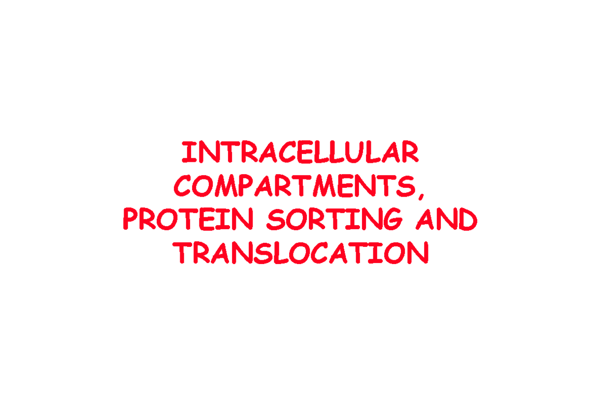 Membrane Structure - INTRACELLULAR COMPARTMENTS, PROTEIN SORTING AND ...
