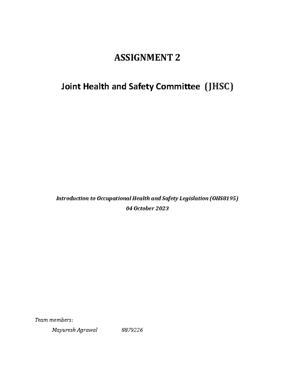 Assignment 2 (OHS8195) ASSIGNMENT 2 Joint Health and Safety Committee