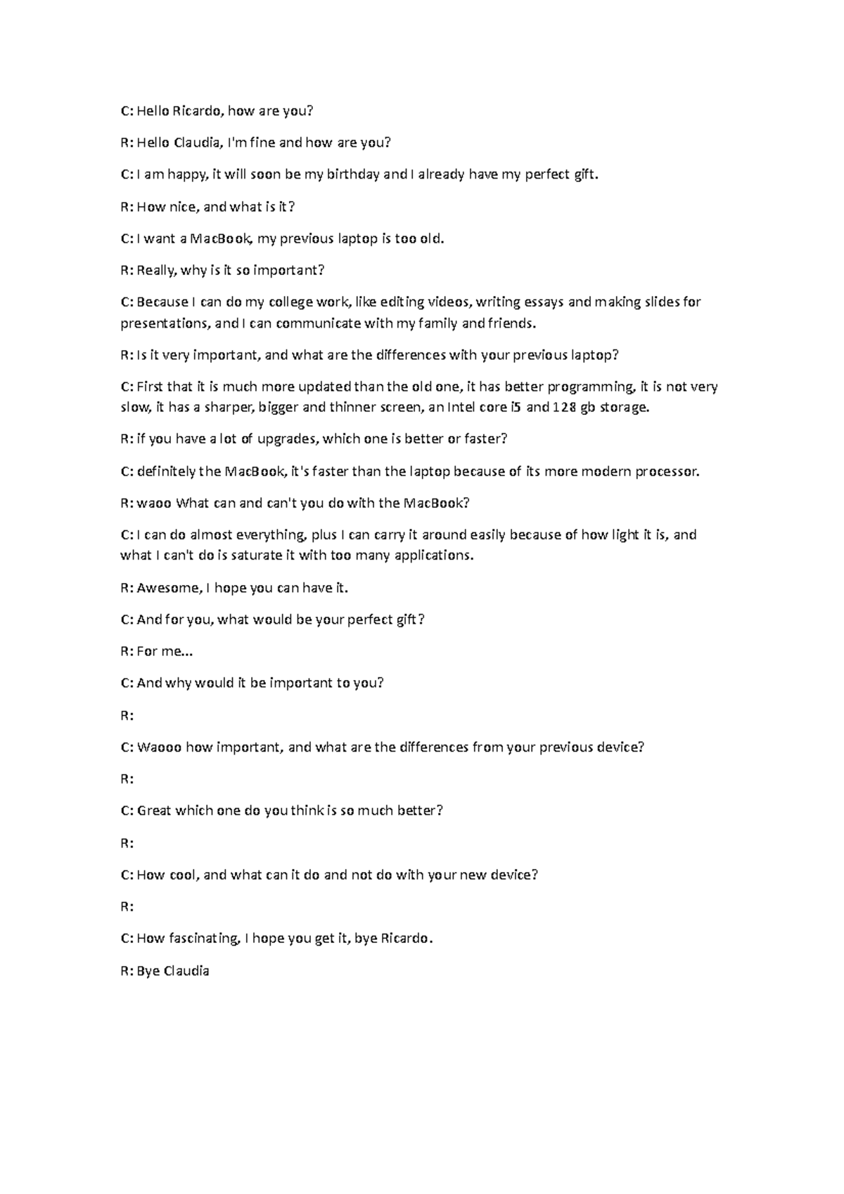 W13 - ejemplo - C: Hello Ricardo, how are you? R: Hello Claudia, I'm ...