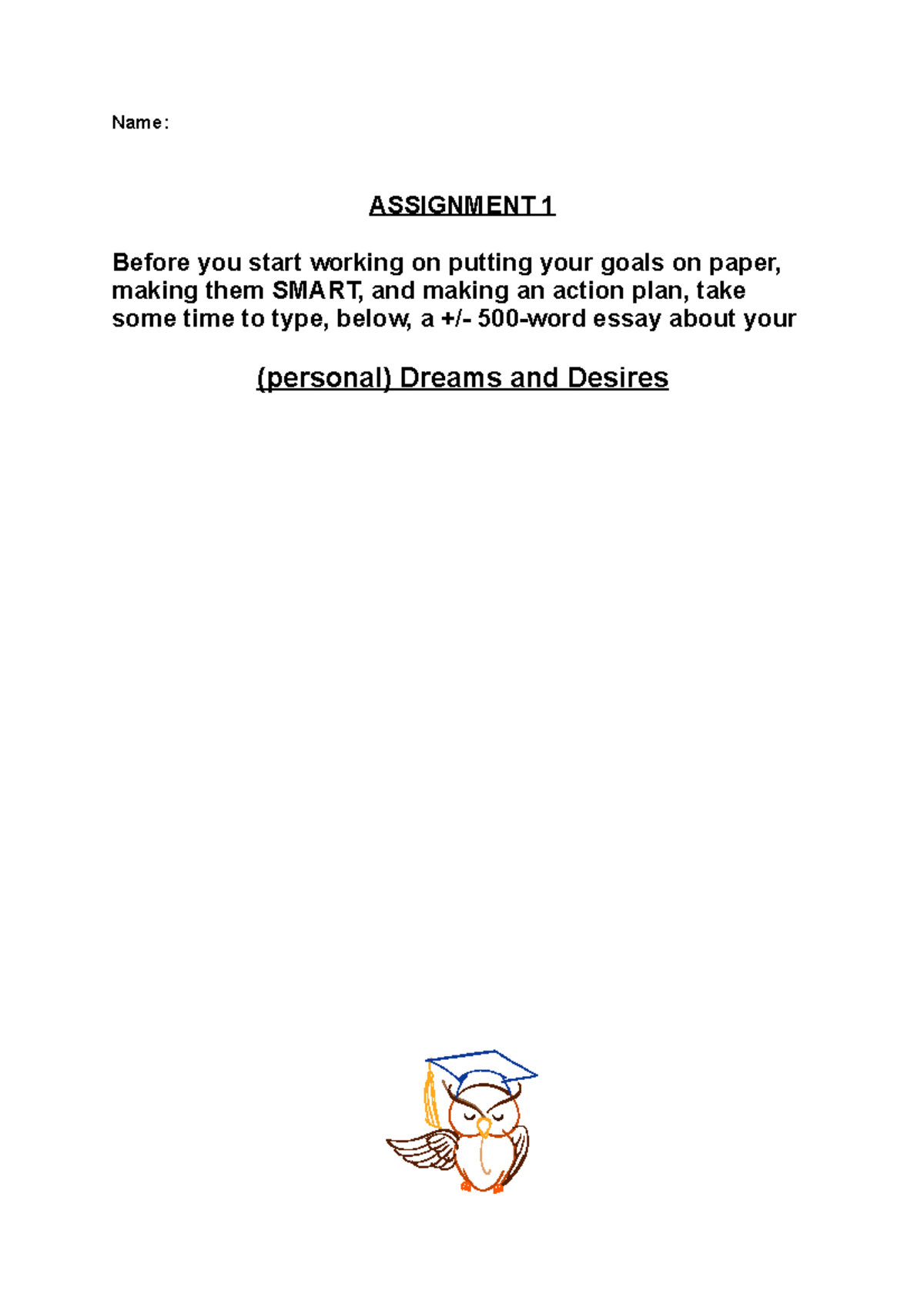 SMART goals worksheet - Name: ASSIGNMENT 1 Before you start working on ...