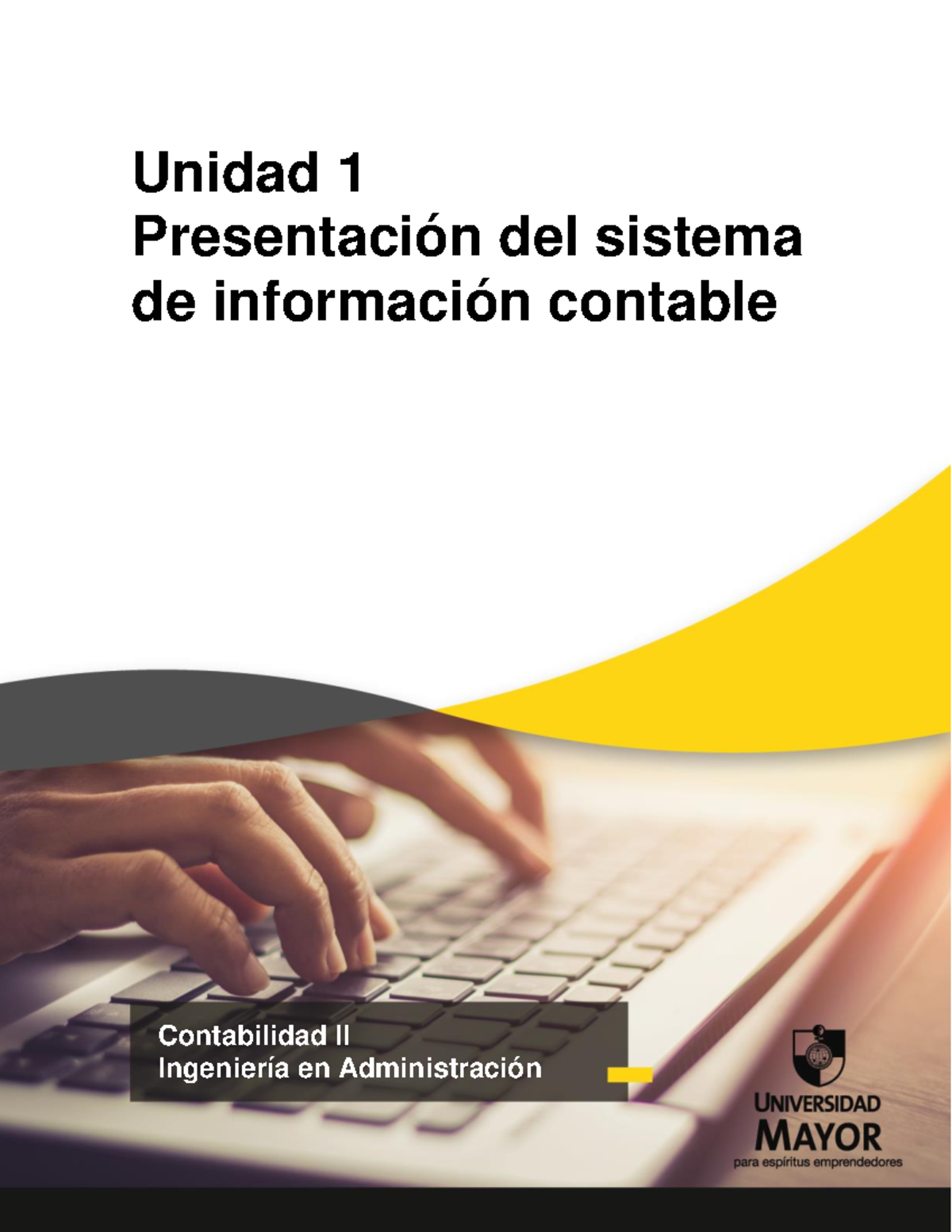 Contabilidad II Unidad 1 - Unidad 1 Presentación del sistema de ...
