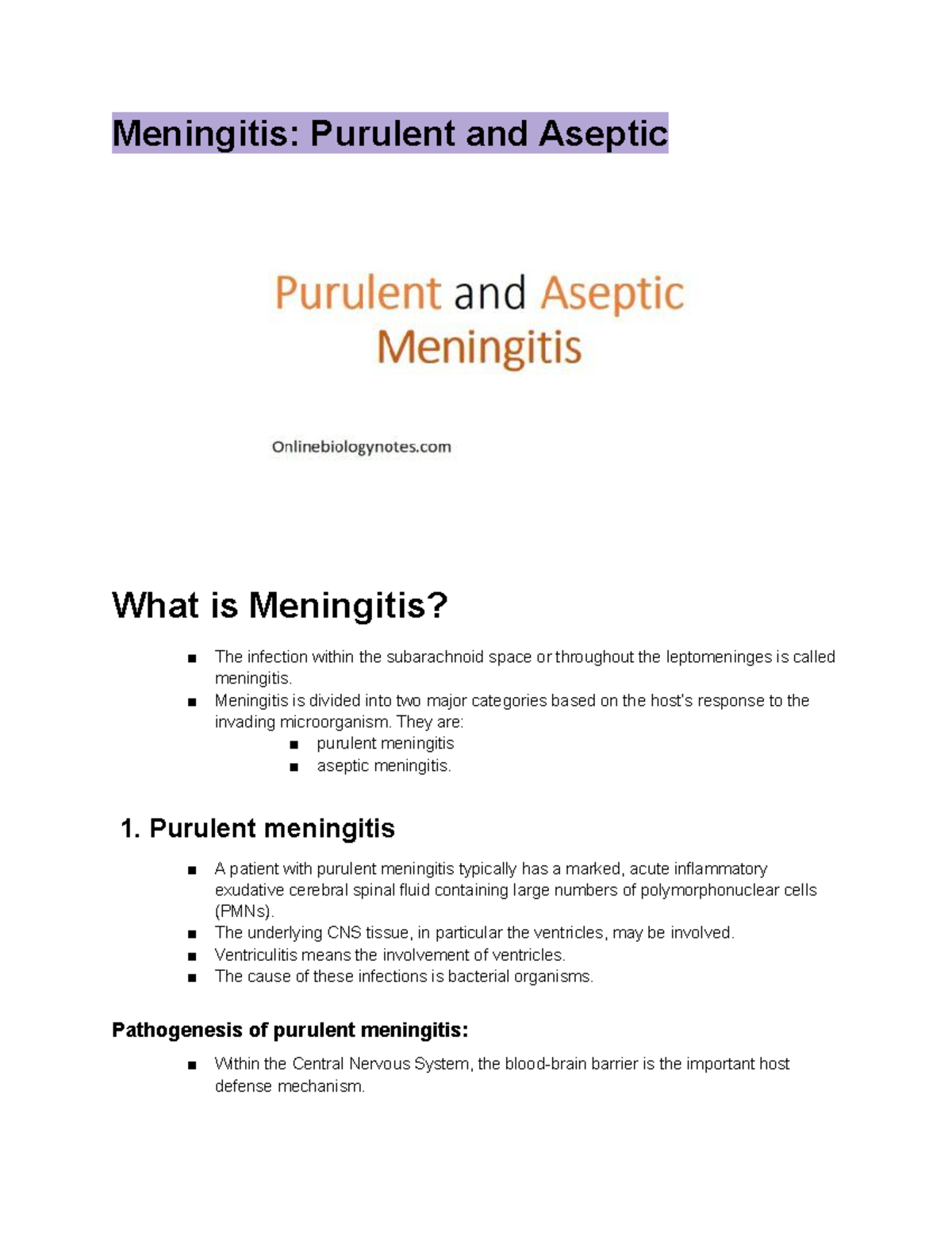 Meningitis Purulent and Aseptic Meningitis is divided into two major