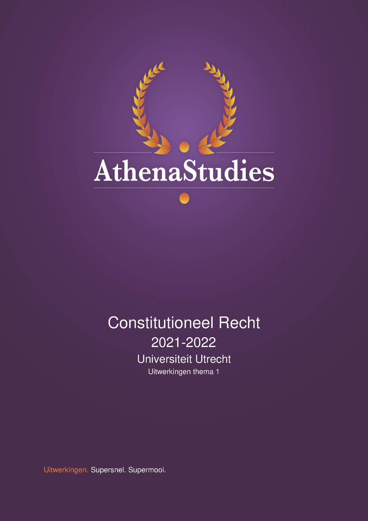 Constitutioneel Recht 2021-2022 Uitwerkingen Thema 1 - Alle Antwoorden ...