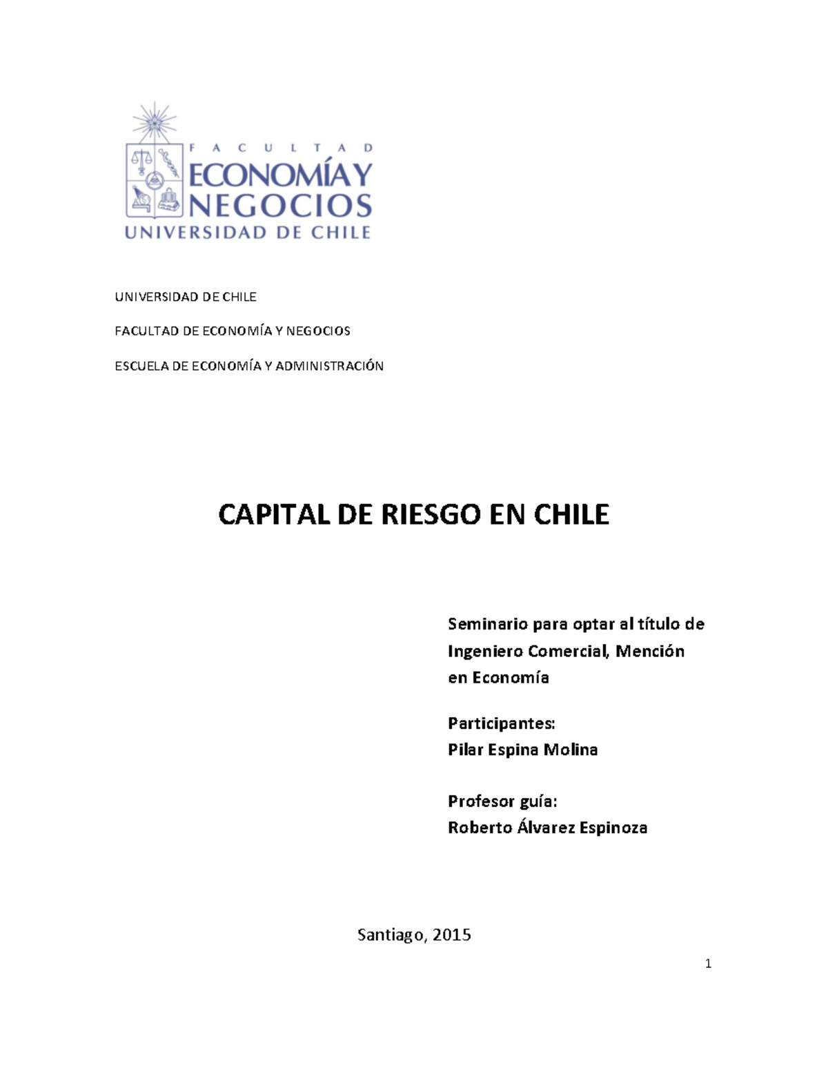 Capital de riesgo en Chile - UNIVERSIDAD DE CHILE FACULTAD DE ECONOMÍA ...