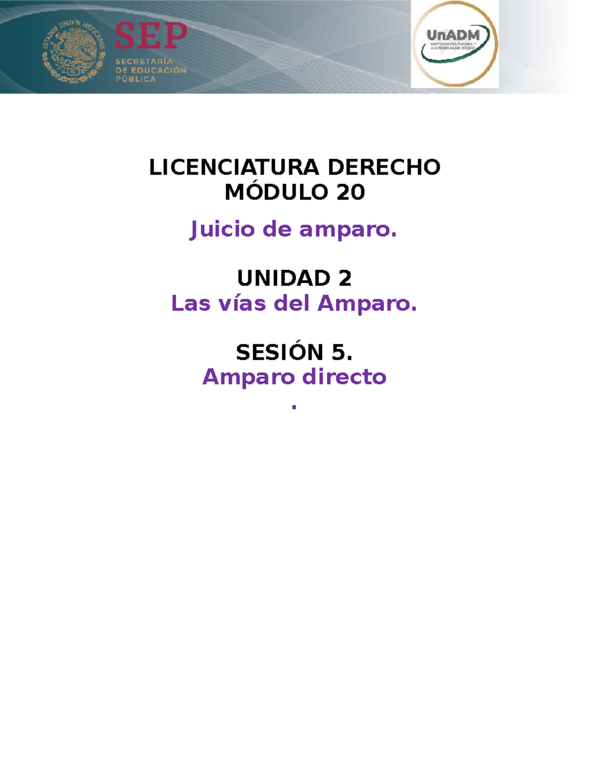 M20 U2 S5 Amparo Directo Licenciatura Derecho MÓdulo 20 Juicio De