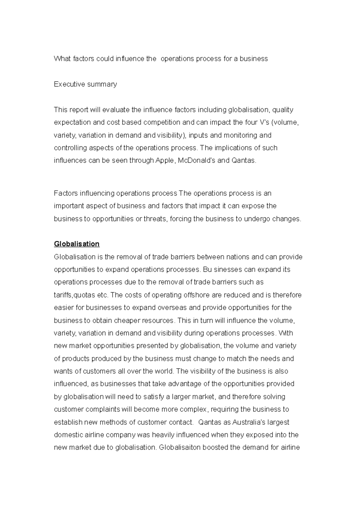 What factors could influence the operations process for a business ...