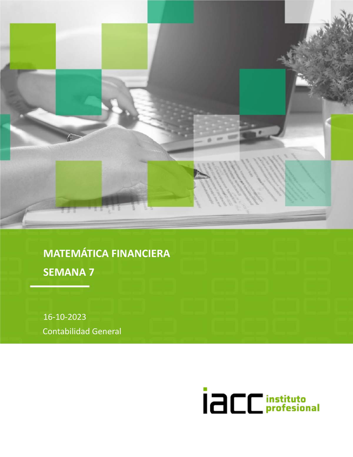 Tarea 7 - Semana 7 - MATEMÁTICA FINANCIERA SEMANA 7 16-10- Contabilidad ...