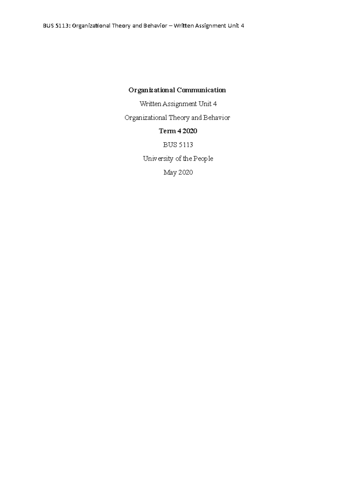 BUS 5113- Organizational Theory and Behavior - Written Assignment Unit ...