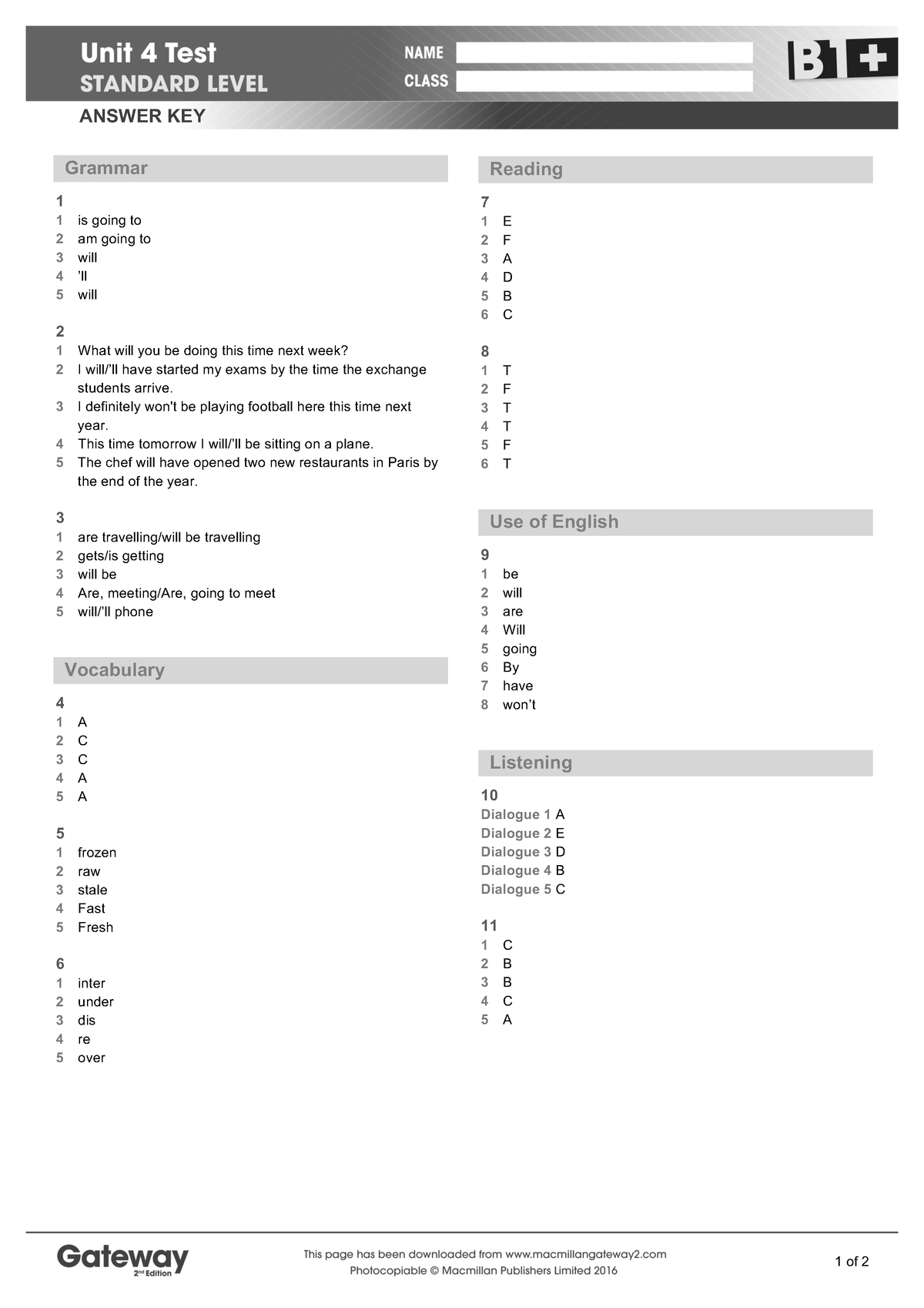 B1+ UNIT 4 Test answer key standard - 1 of 2 ANSWER KEY Grammar 1 1 is  going to 2 am going to 3 will - Studocu