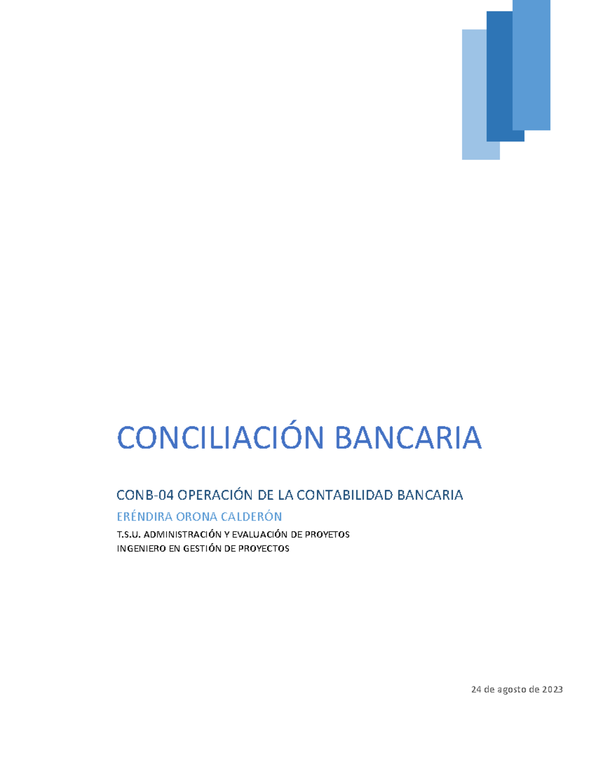 Ensayo Conciliacion Bancaria 2023 - CONCILIACI”N BANCARIA CONB-04 ...