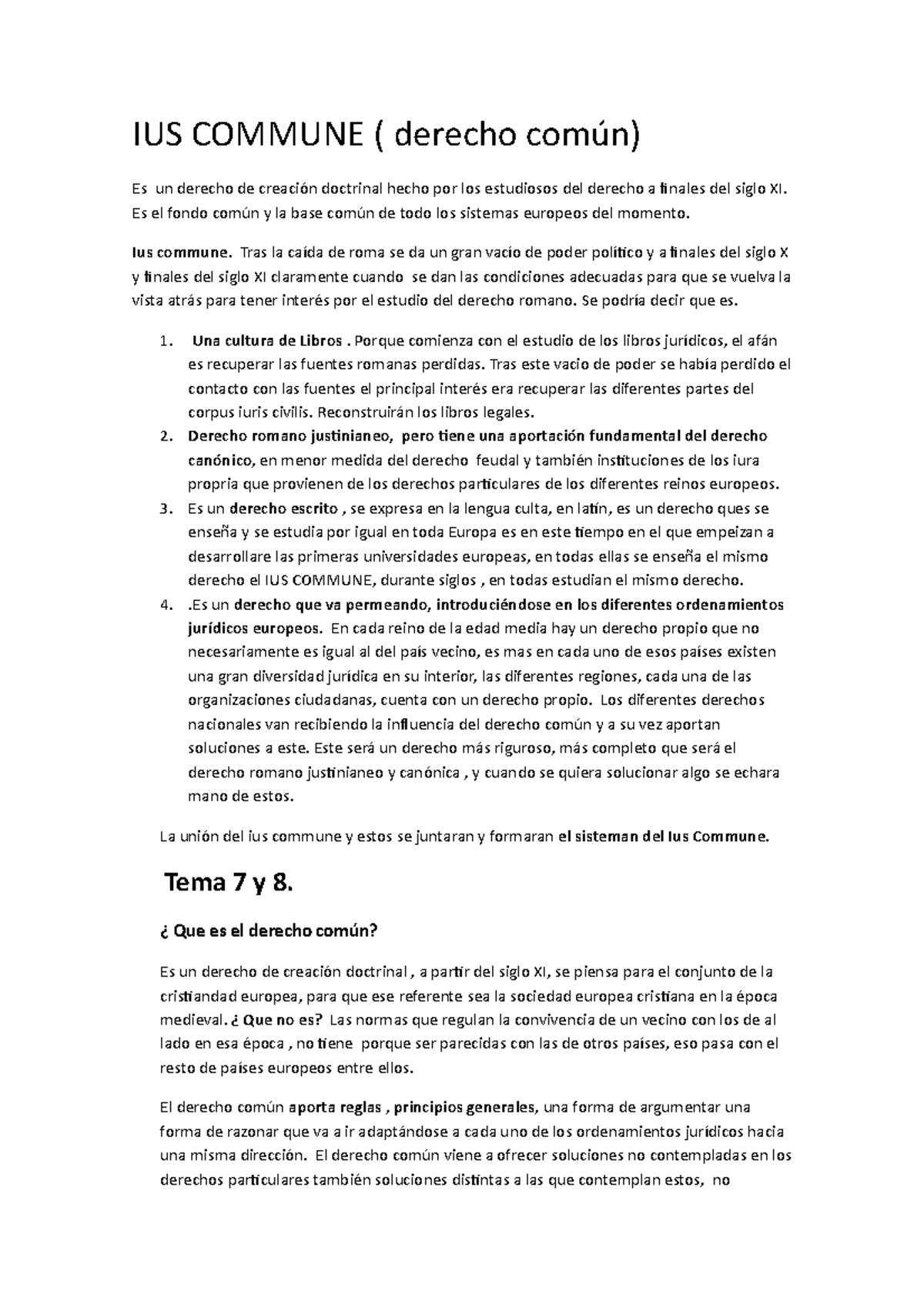 Tema 6-Ius Commune - IUS COMMUNE ( Derecho Común) Es Un Derecho De ...