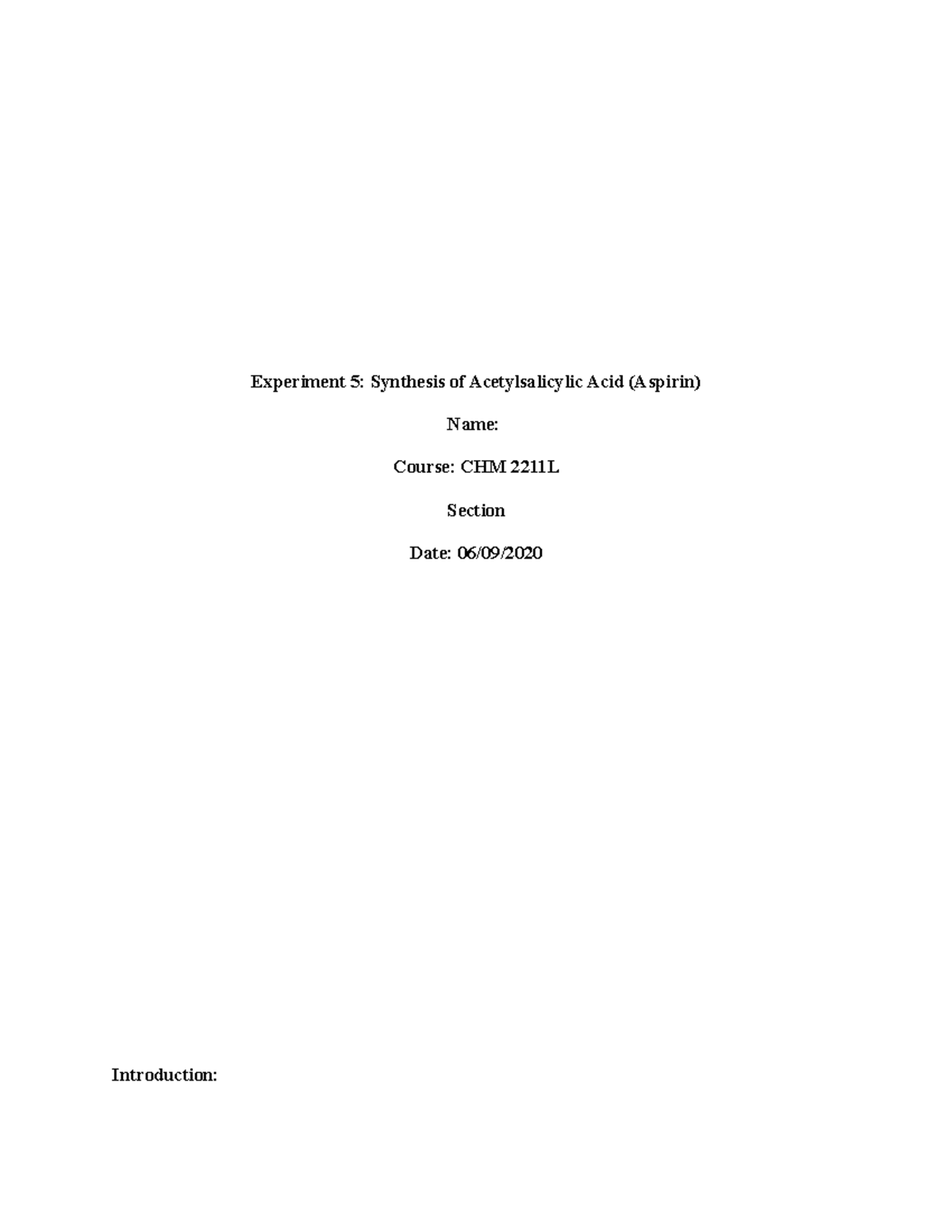 Lab report 5 - Experiment 5: Synthesis of Acetylsalicylic Acid (Aspirin ...