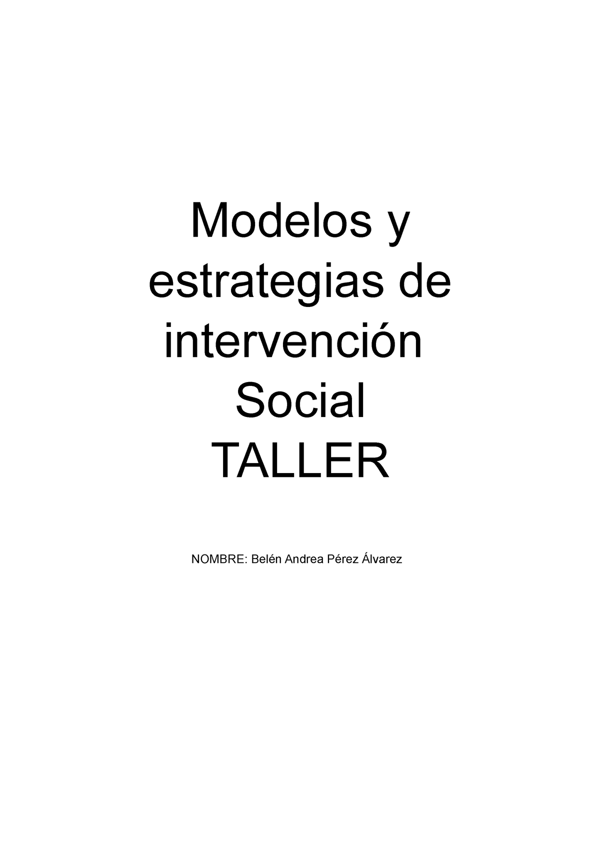 Trabajo De Modelos Y Estrategias De Intervenci N Modelos Y Estrategias De Intervenci N